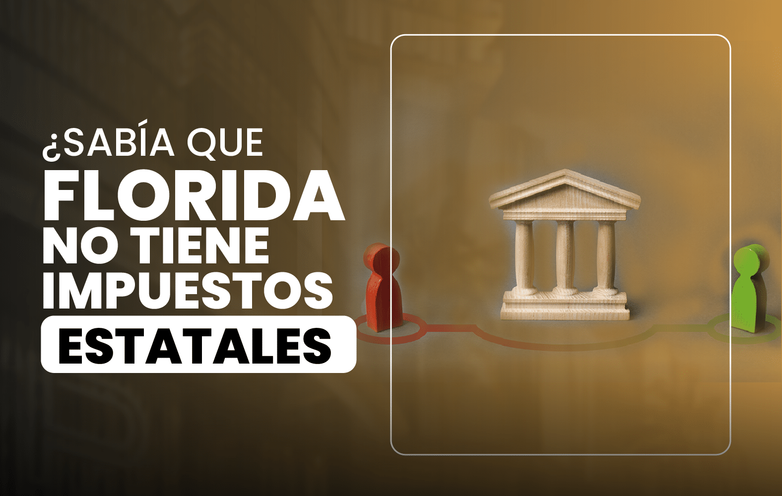 ¿Sabía que Florida no tiene impuestos estatales?