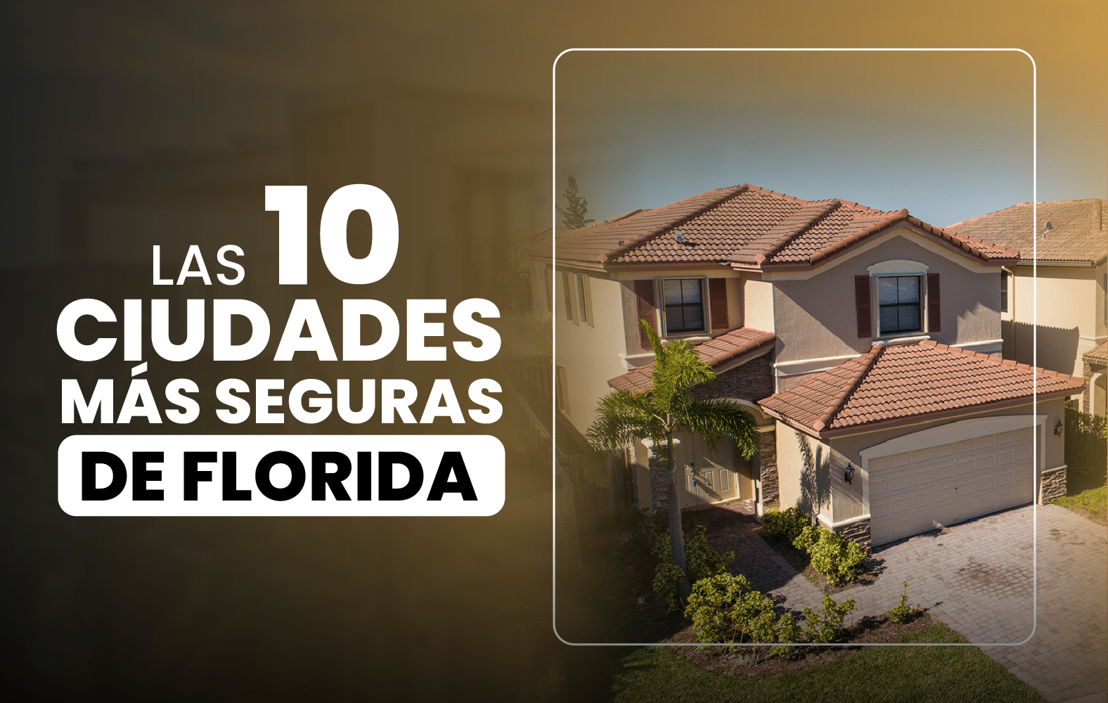 Las 10 ciudades más seguras de Florida