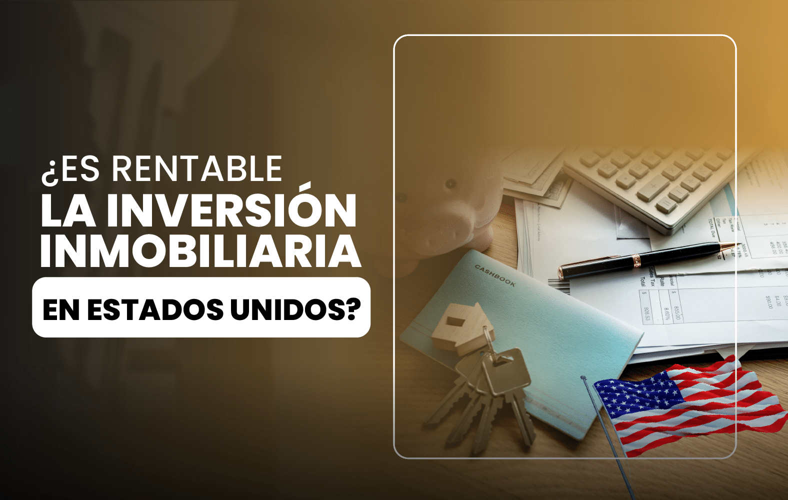 ¿Es rentable la inversión inmobiliaria en Estados Unidos?